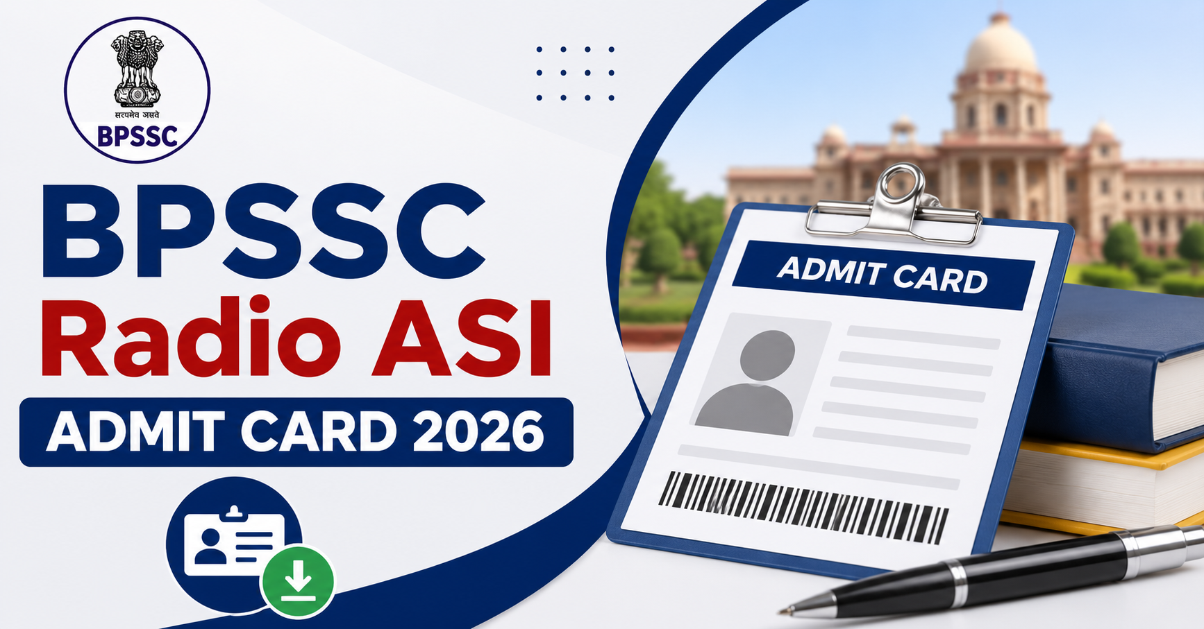 BPSSC Radio ASI Admit Card 2026 Download Schedule update.