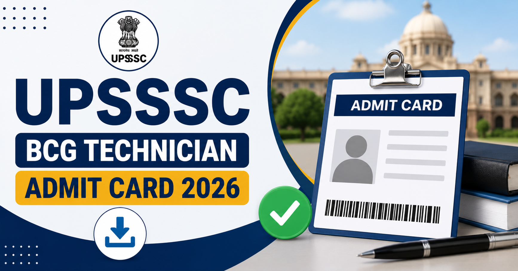 UPSSSC BCG Technician Main Admit Card 2026 is availabe, download now.