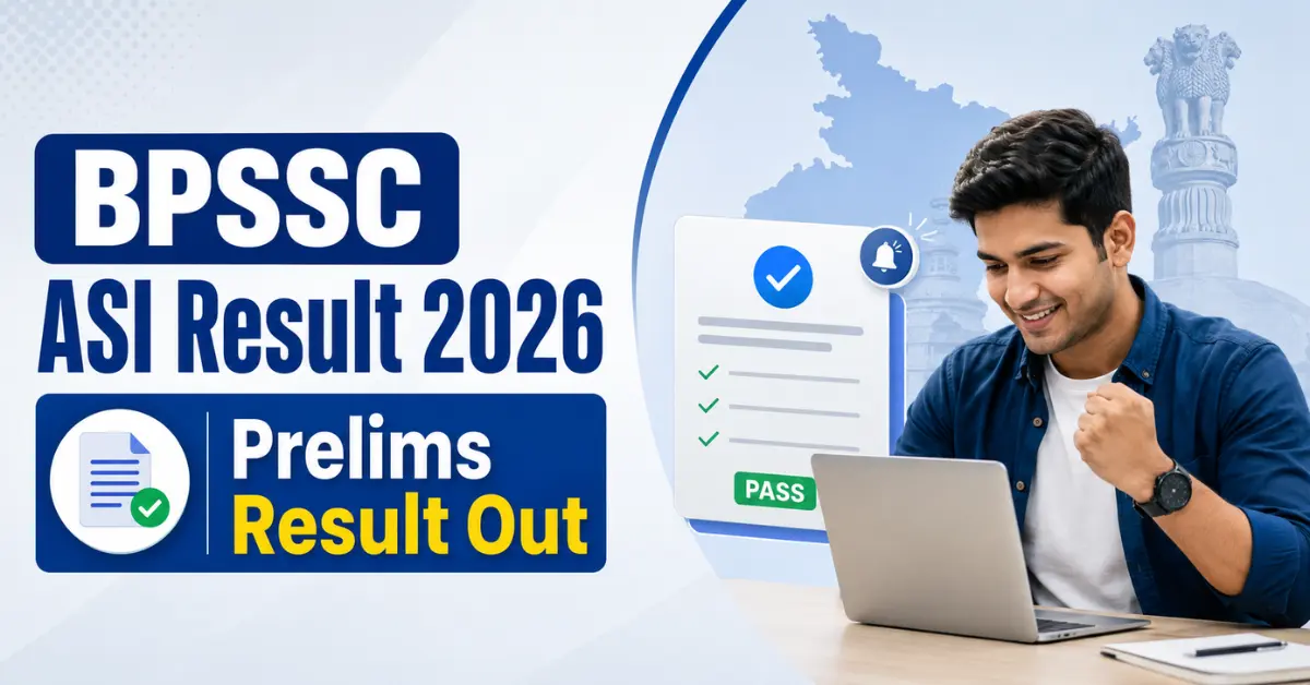 BPSSC ASI Operation Result 2026 जारी, Prelims Result और Qualified Candidates List