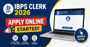 IBPS Clerk Apply Online 2026 started, online application form and official apply link information