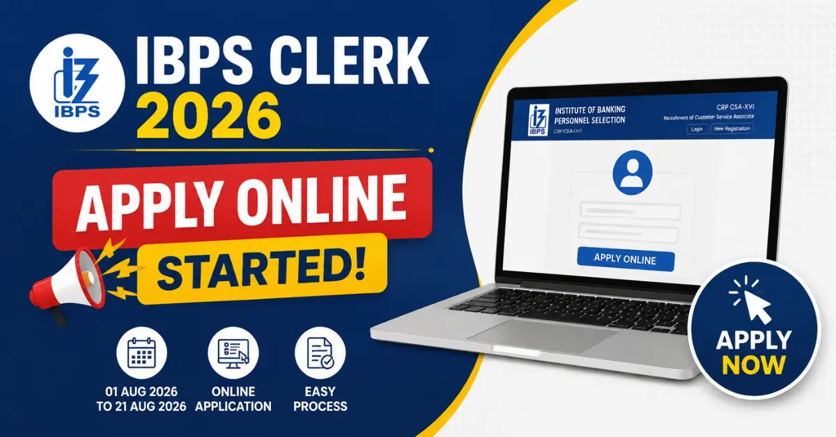IBPS Clerk Apply Online 2026 started, online application form and official apply link information
