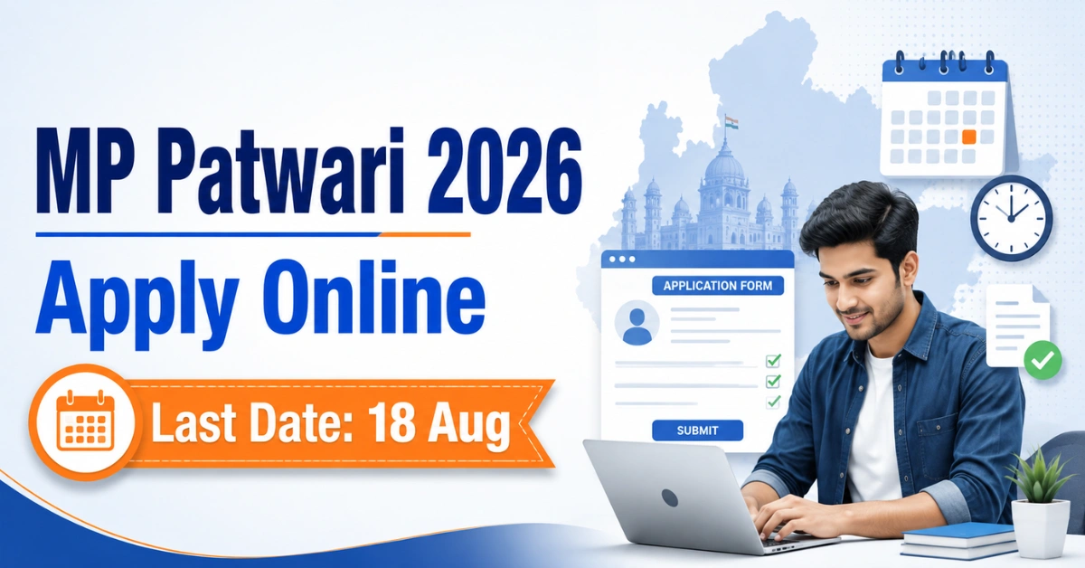 MP Patwari Last Date 2026 Apply Online 18 August
