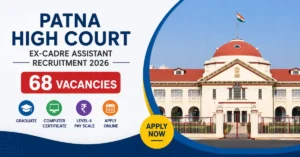 Patna High Court Ex-Cadre Assistant Recruitment 2026 feature image showing 68 vacancies for Graduate candidates with online application details.