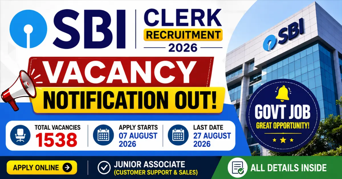 SBI Clerk Recruitment 2026 notification out with 1538 Junior Associate vacancies, apply online dates and official recruitment update.