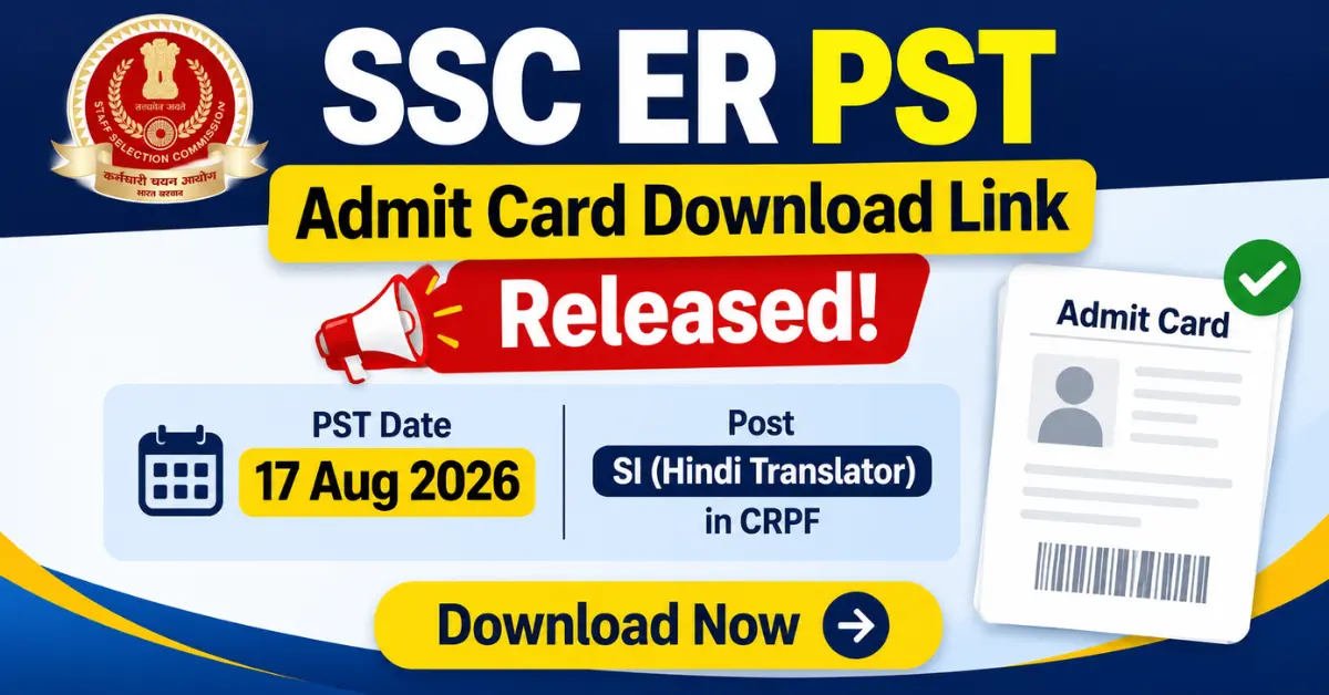 SSC ER PST Admit Card Download Link 2026 banner showing CRPF Sub-Inspector (Hindi Translator) PST Call Letter release with exam date 17 August 2026.