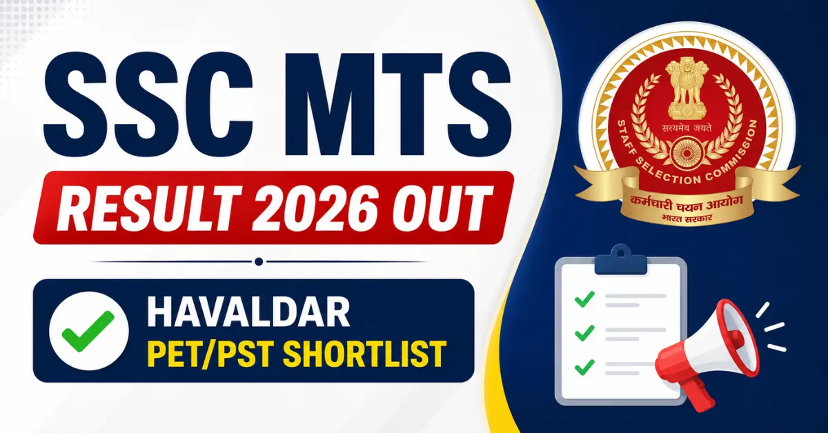 SSC MTS Result 2026 जारी, Havaldar PET PST Shortlisted Candidates और Cut Off