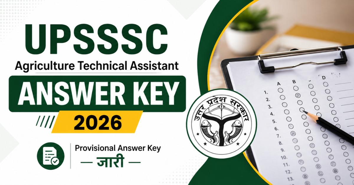 UPSSSC Agriculture Technical Assistant Answer Key 2026 जारी