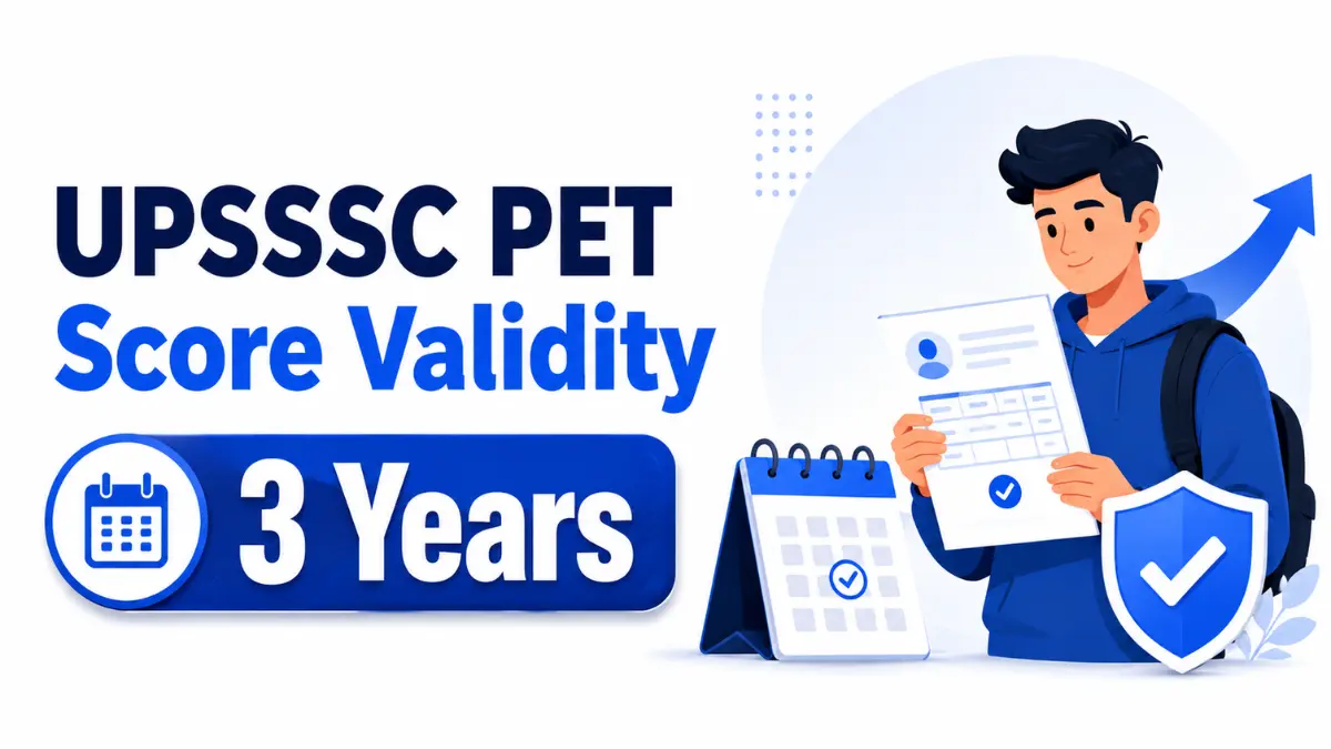 UPSSSC PET Score Validity 3 Years – PET स्कोर कितने समय तक वैध रहता है