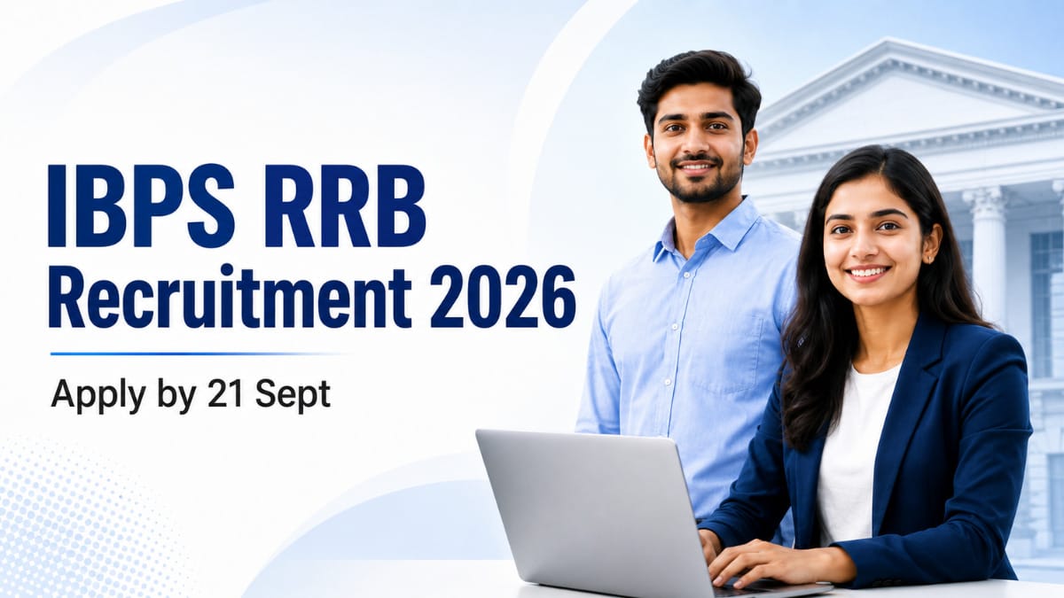 IBPS RRB Recruitment 2026 Apply Online, last date 21 September