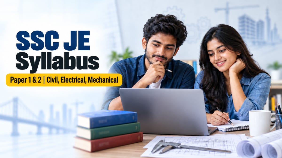 SSC JE Syllabus 2026 for Civil, Electrical and Mechanical Paper 1 and Paper 2