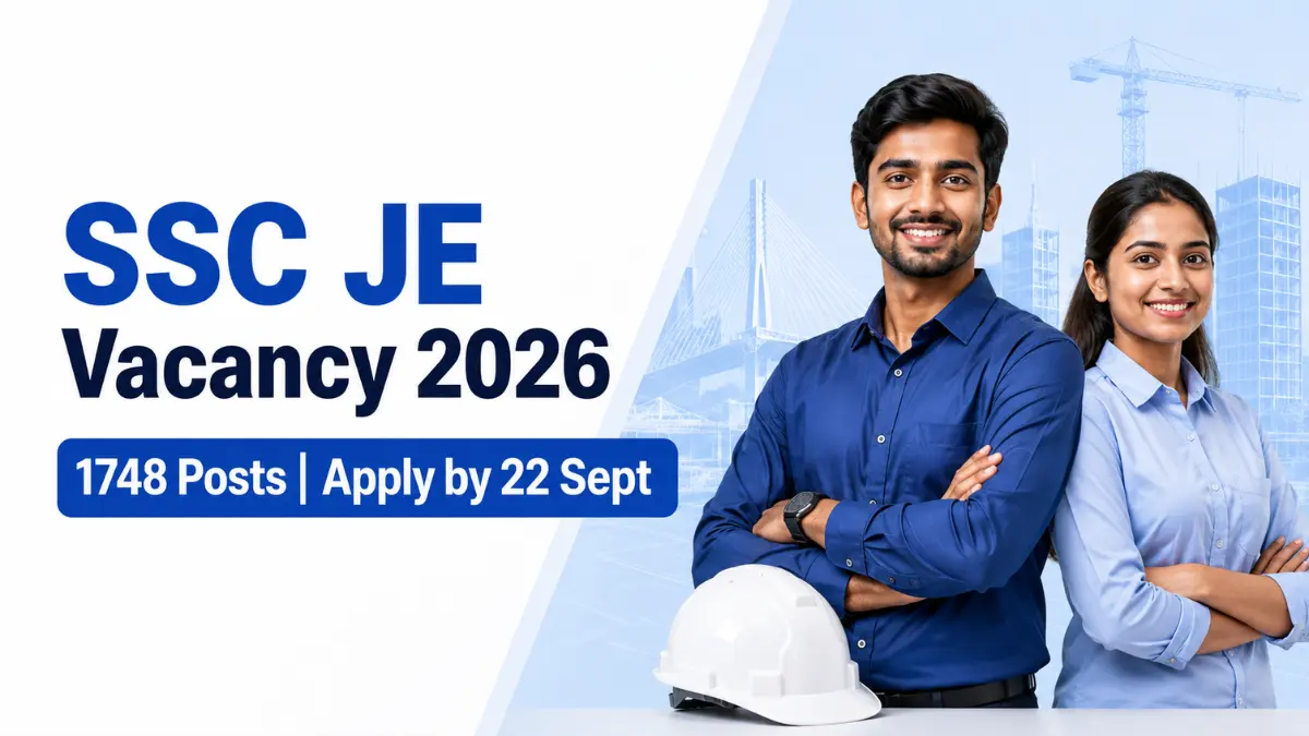 SSC Junior Engineer Vacancy 2026 के 1748 पदों की भर्ती, आवेदन की अंतिम तिथि 22 सितंबर