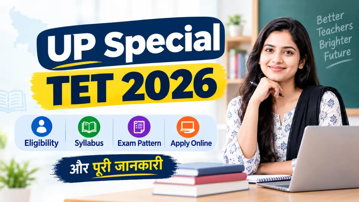 UP Special TET 2026 eligibility, syllabus, exam pattern and apply online information
