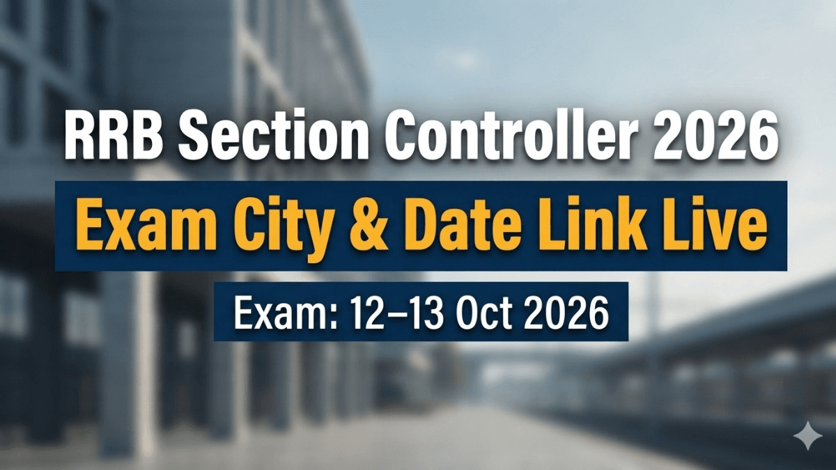 RRB Section Controller City Slip 2026 Link Live
