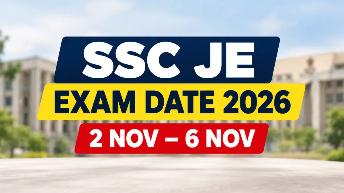 SSC JE Exam Date 2026 के लिए Paper-I परीक्षा की तारीख 2 नवंबर से 6 नवंबर 2026 दर्शाती featured image